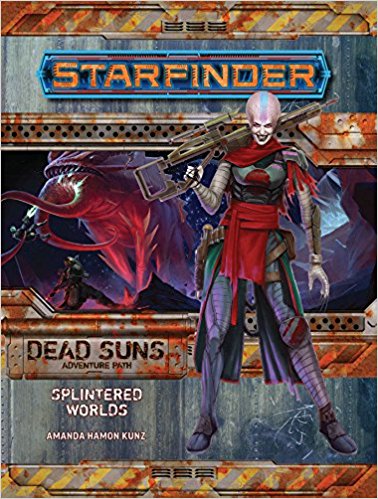 Starfinder Adventure Path (Dead Suns 3-of-6) Splintered Worlds
